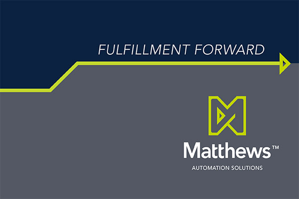 Matthews Automation Solutions Showcases “Fulfillment Forward” Solutions in ProMat Booth S1631